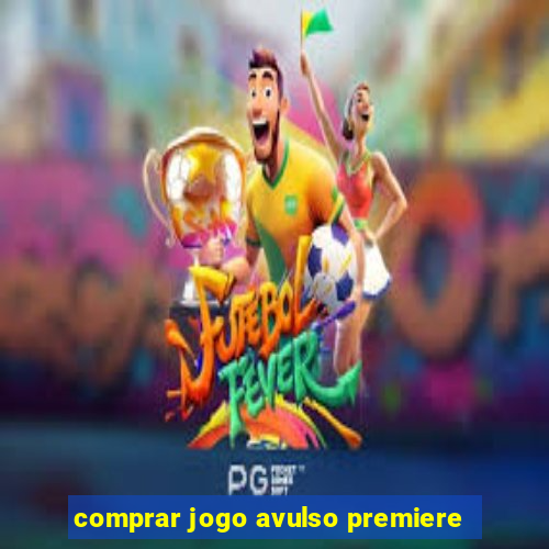 comprar jogo avulso premiere